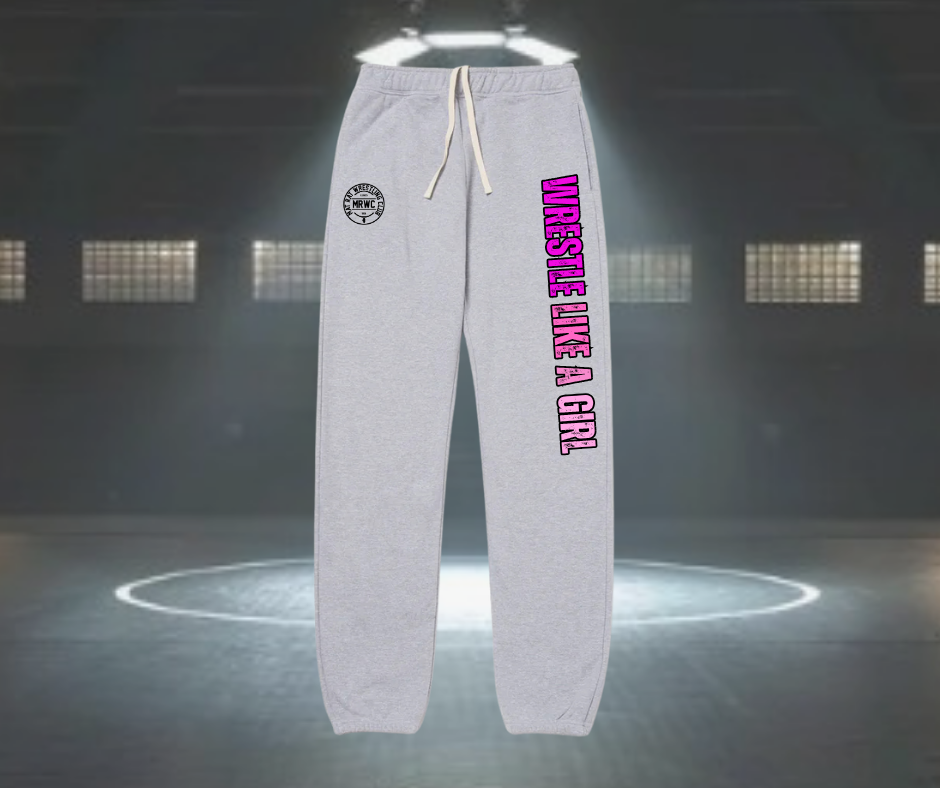 MRWC Wrestle Like a Girl Sweatpants